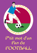 Supporter inconditionnel sur le terrain
